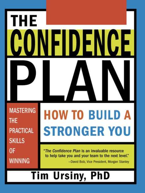 Title details for The Confidence Plan by Tim Ursiny Ph.D. - Available